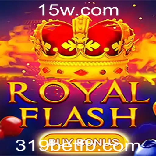 Explorando o Jogo RoyalFlashBuyBonus: Uma Nova Aventura no Universo 319bet