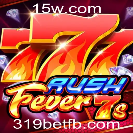 RushFever7s: Um Mergulho Intenso no Mundo das Apostas com 319bet